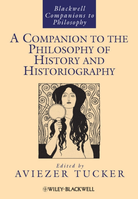 A Companion to the Philosophy of History and