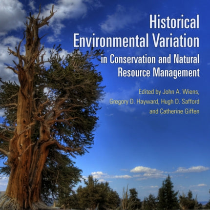 Historical Environmental Variation in Conservation and Natural Resource Management