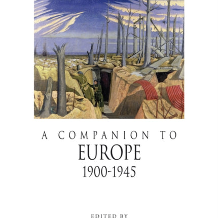 A Companion to Europe, 1900 - 1945