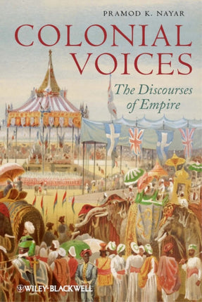 Colonial Voices: The Discourses of Empire