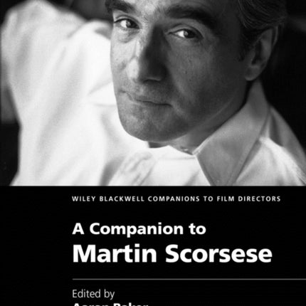 A Companion to Martin Scorsese