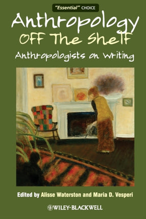 Anthropology off the Shelf: Anthropologists on Writing