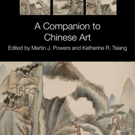 A Companion to Chinese Art