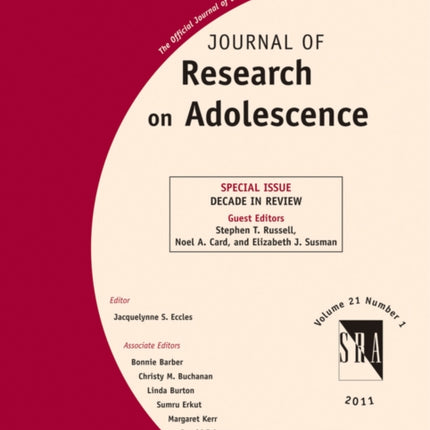 Journal of Research on Adolescence: Decade in Review