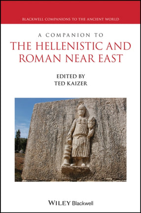 A Companion to the Hellenistic and Roman Near