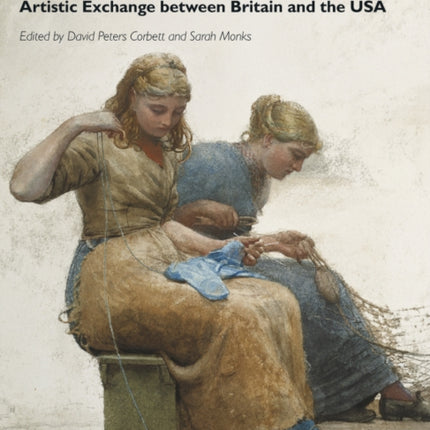 Anglo-American: Artistic Exchange between Britain and the USA