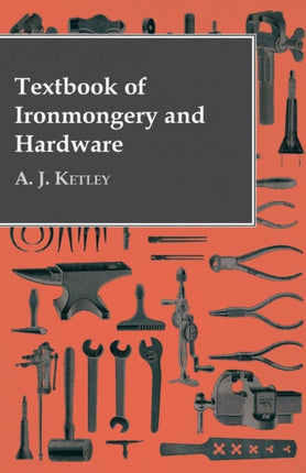 Textbook of Ironmongery and Hardware
