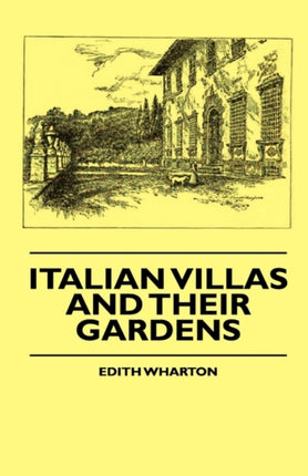 Italian Villas and Their Gardens