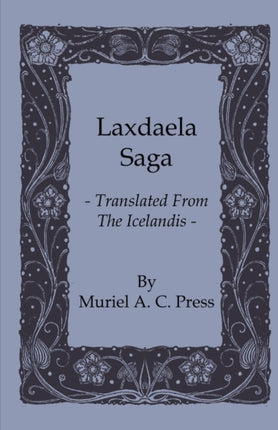 Laxdaela Saga  Translated from the Icelandis