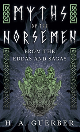 Myths Of The Norsemen  From The Eddas And Sagas