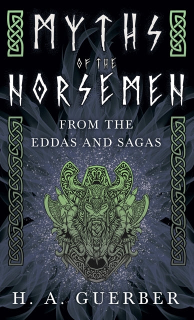 Myths Of The Norsemen  From The Eddas And Sagas