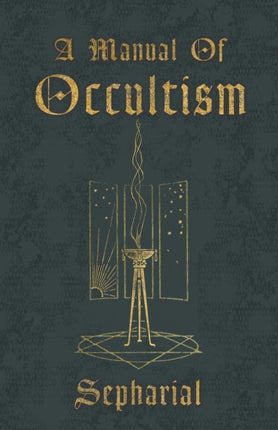A Manual Of Occultism