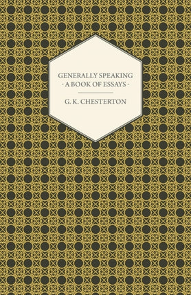 Generally Speaking  A Book of Essays