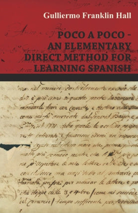 Poco A Poco  An Elementary Direct Method for Learning Spanish