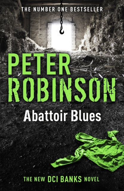 Abattoir Blues: The 22nd DCI Banks novel from The Master of the Police Procedural