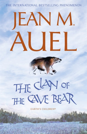 The Clan of the Cave Bear: The first book in the internationally bestselling series