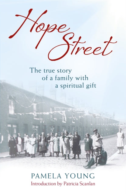 Hope Street: The triumphs and tragedies of a family with a spiritual gift