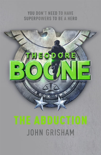 Theodore Boone: The Abduction: Theodore Boone 2