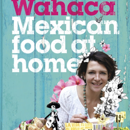 Wahaca - Mexican Food at Home