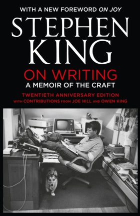 On Writing: A Memoir of the Craft: Twentieth Anniversary Edition with Contributions from Joe Hill and Owen King