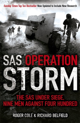 SAS Operation Storm: Nine men against four hundred