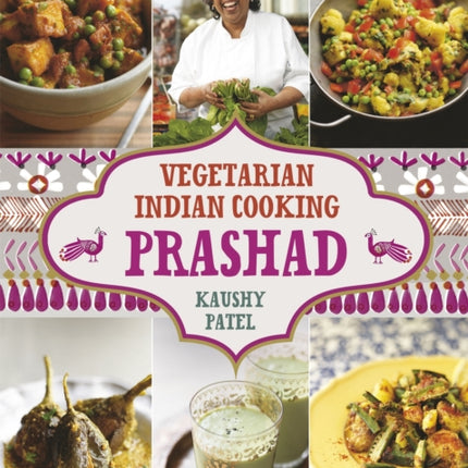 Vegetarian Indian Cooking: Prashad