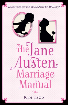 The Jane Austen Marriage Manual