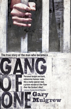 Gang of One One Mans Incredible Battle to Find