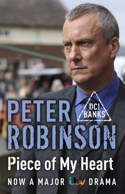 Piece of My Heart: DCI Banks 16