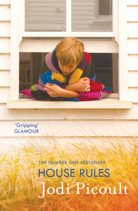 House Rules: the powerful must-read story of a mother's unthinkable choice by the number one bestselling author of A Spark of Light