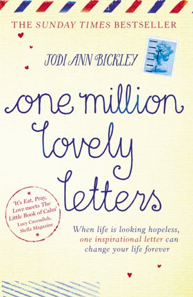 One Million Lovely Letters: When life is looking hopeless, one inspirational letter can change your life forever