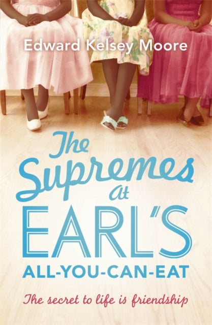 The Supremes at Earl's All-You-Can-Eat