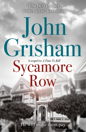 Sycamore Row: Jake Brigance, hero of A TIME TO KILL, is back