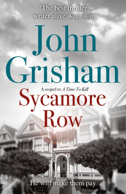 Sycamore Row: Jake Brigance, hero of A TIME TO KILL, is back