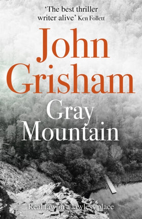 Gray Mountain: A Bestselling Thrilling, Fast-Paced Suspense Story