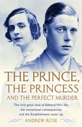 The Prince, the Princess and the Perfect Murder: An Untold History