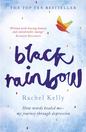 Black Rainbow: How words healed me: my journey through depression