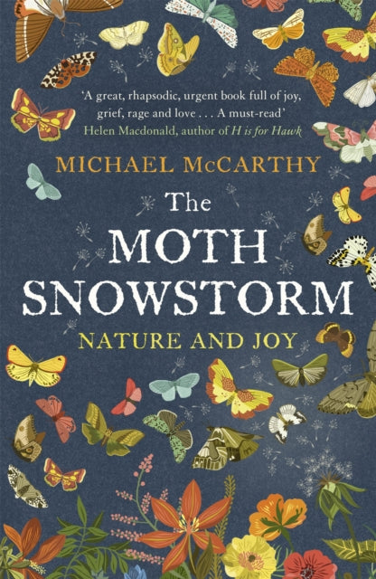 The Moth Snowstorm: Nature and Joy