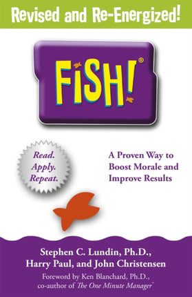 Fish!: A remarkable way to boost morale and improve results