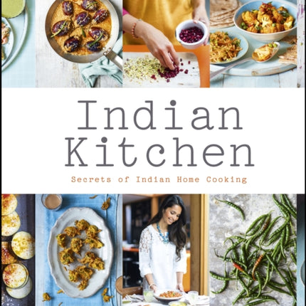 Indian Kitchen: Secrets of Indian home cooking