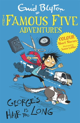 Famous Five Colour Short Stories Georges Hair Is