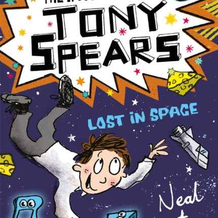 The Invincible Tony Spears: Lost in Space: Book 3