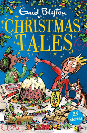 Enid Blyton's Christmas Tales: Contains 25 classic stories