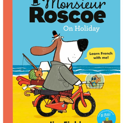 Monsieur Roscoe on Holiday