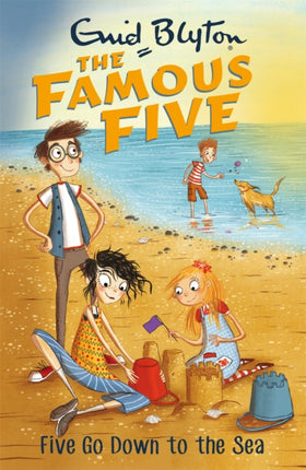 Famous Five: Five Go Down To The Sea: Book 12