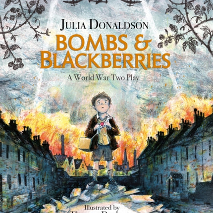 Bombs and Blackberries: A World War Two Play