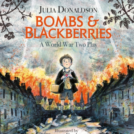 Bombs and Blackberries: A World War Two Play