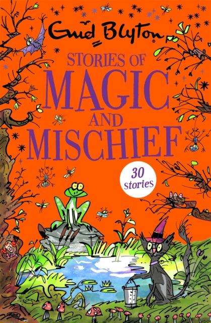 Stories of Magic and Mischief: Contains 30 classic tales