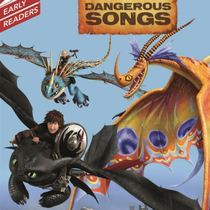 Dragons Dangerous Songs