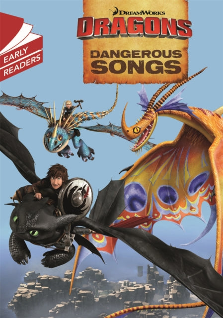 Dragons Dangerous Songs